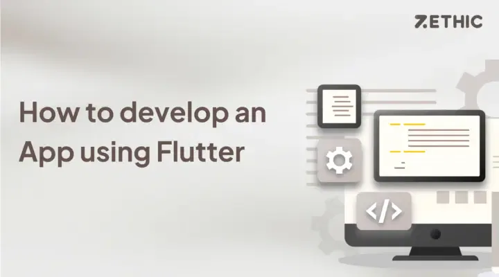 How to Develop an App Using Flutter